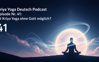 41 Kriya Yoga ohne Gott? Motivation, Wirkkraft & Advaita klar erklärt